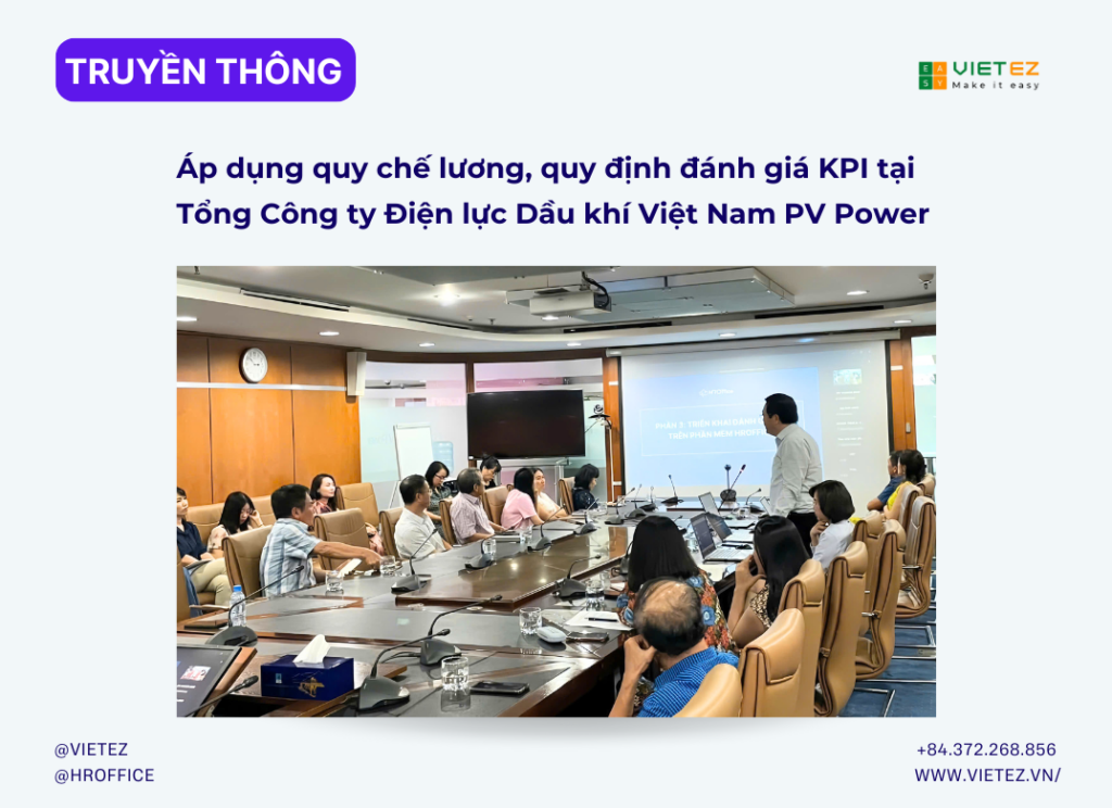 PV Power Đột Phá Quản Trị Nhân Sự: Đánh Giá Hiệu Suất KPI và Lương 3P cùng Tư vấn VietEz và Phần mềm HROffice